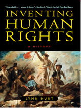 Inventing Human Rights: A History - Lynn Hunt