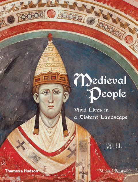 Medieval People: Vivid Lives in a Distant Landscape - Michael Prestwich