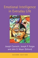 Emotional Intelligence in Everyday Life - Ciarrochi, Joseph; Forgas, Joseph P.; Mayer, John D.