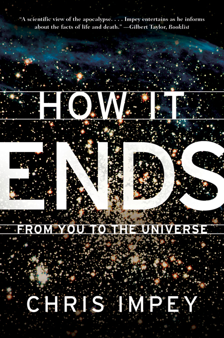 How It Ends: From You to the Universe - Chris Impey