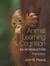 Animal Learning and Cognition, 3rd Edition - Pearce, John M.