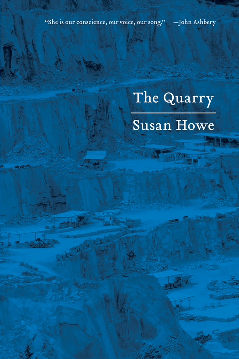 The Quarry: Essays - Susan Howe