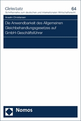 Die Anwendbarkeit des Allgemeinen Gleichbehandlungsgesetzes auf GmbH-Geschäftsführer -  Anselm Christiansen