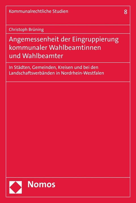 Angemessenheit der Eingruppierung kommunaler Wahlbeamtinnen und Wahlbeamter - Christoph Brüning