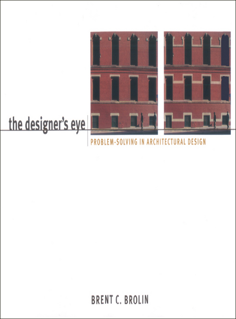 The Designer's Eye - Brent C. Brolin