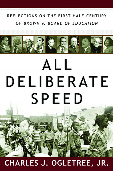 All Deliberate Speed: Reflections on the First Half-Century of Brown v. Board of Education - Charles J. Ogletree