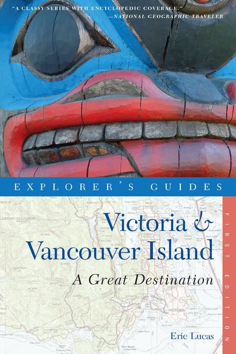 Explorer's Guide Victoria & Vancouver Island: A Great Destination (Explorer's Great Destinations) - Eric Lucas