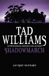 Shadowmarch - Tad Williams