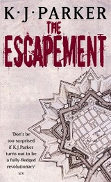 The Escapement - Parker, K. J.