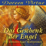 Das Geschenk der Engel - Doreen Virtue