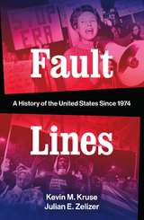 Fault Lines -  Kevin M. Kruse,  Julian E. Zelizer