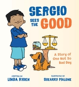 Sergio Sees the Good -  Linda Ryden