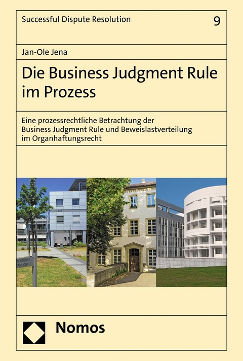 Die Business Judgment Rule im Prozess -  Jan-Ole Jena