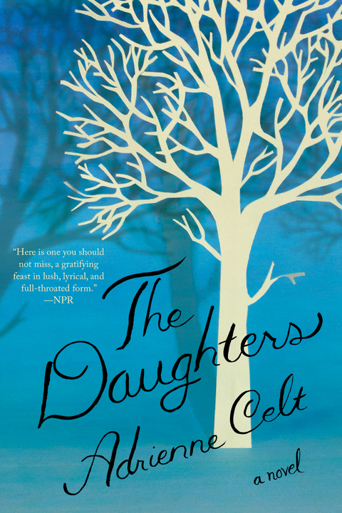 The Daughters: A Novel - Adrienne Celt