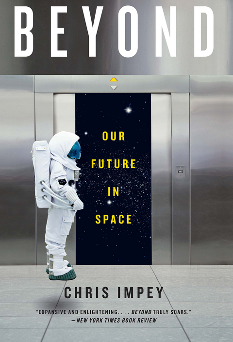 Beyond: Our Future in Space - Chris Impey