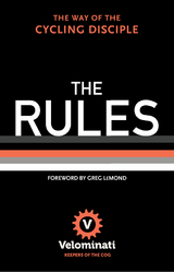 The Rules: The Way of the Cycling Disciple -  The Velominati