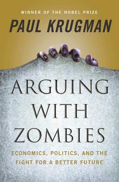 Arguing with Zombies -  Paul Krugman