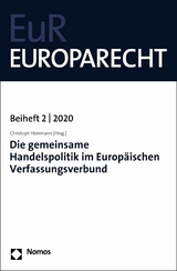 Die gemeinsame Handelspolitik im Europäischen Verfassungsverbund - 