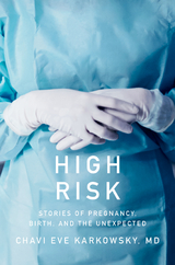 High Risk -  Chavi Eve Karkowsky MD