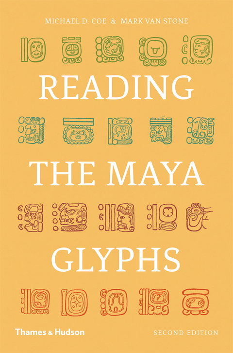 Reading the Maya Glyphs (Second Edition) - Michael D. Coe, Mark Van Stone