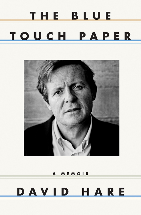 The Blue Touch Paper: A Memoir - David Hare