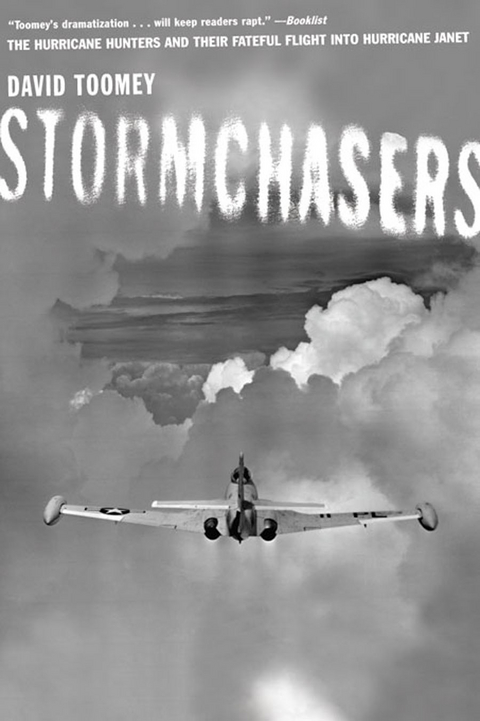 Stormchasers: The Hurricane Hunters and Their Fateful Flight into Hurricane Janet - David Toomey