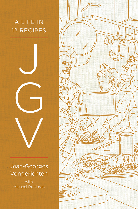 JGV: A Life in 12 Recipes - Jean-Georges Vongerichten