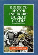 Guide to Motor Insurers' Bureau Claims - Williams, Donald B.