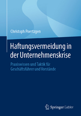 Haftungsvermeidung in der Unternehmenskrise - Christoph Poertzgen