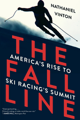 The Fall Line: America's Rise to Ski Racing's Summit - Ralph Waldo Emerson, Nathaniel Vinton