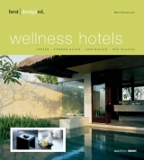 best designed wellness hotels - Kunz, Martin N