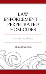 Law Enforcement-Perpetrated Homicides -  Tom Barker