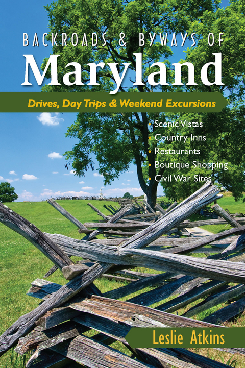 Backroads & Byways of Maryland: Drives, Day Trips & Weekend Excursions (Backroads & Byways) - Leslie Atkins