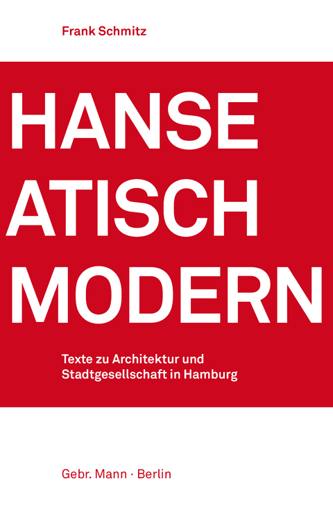 Hanseatisch modern - Frank Schmitz