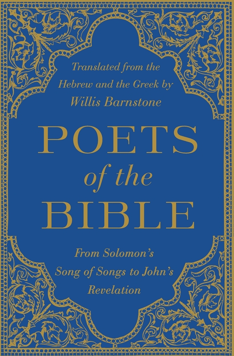 Poets of the Bible: From Solomon's Song of Songs to John's Revelation