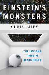 Einstein's Monsters -  Chris Impey