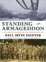 Standing at Armageddon: A Grassroots History of the Progressive Era - Nell Irvin Painter