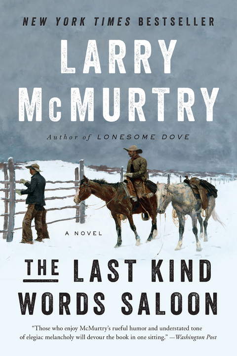 The Last Kind Words Saloon: A Novel - Larry McMurtry