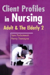 Client Profiles in Nursing - Parboteeah, S.; Tremayne, P.