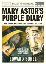 Mary Astor's Purple Diary: The Great American Sex Scandal of 1936 - Edward Sorel