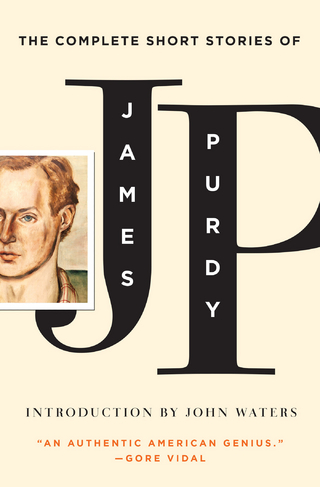 The Complete Short Stories of James Purdy - James Purdy