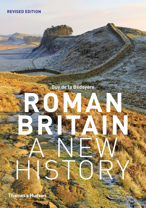 Roman Britain: A New History - Guy de la Bédoyère