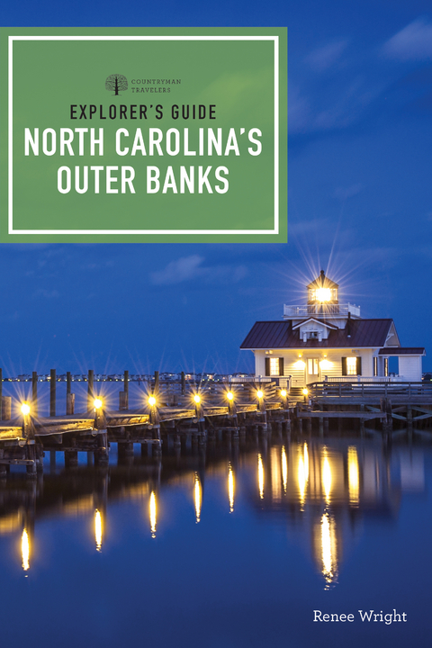 Explorer's Guide North Carolina's Outer Banks (Third Edition)  (Explorer's Complete) - Renee Wright