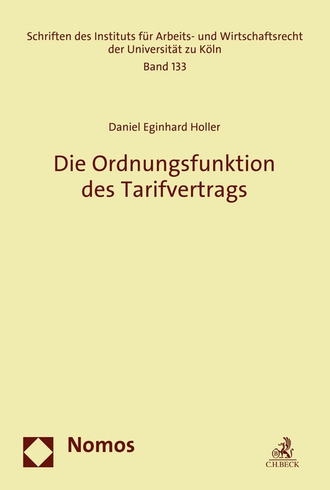 Die Ordnungsfunktion des Tarifvertrags -  Daniel Eginhard Holler