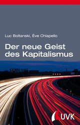 Der neue Geist des Kapitalismus - Boltanski, Luc; Chiapello, Ève