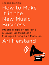 How To Make It in the New Music Business -  Ari Herstand
