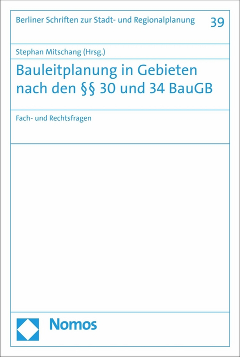 Bauleitplanung in Gebieten nach den §§ 30 und 34 BauGB - 