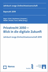 Privatrecht 2050 - Blick in die digitale Zukunft - 