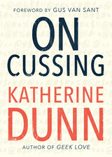 On Cussing: Bad Words and Creative Cursing - Katherine Dunn