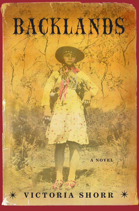 Backlands: A Novel - Victoria Shorr